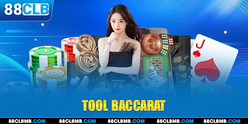 Tool Baccarat - 88CLB Gợi Ý Cách Sử Dụng Không Gặp Rủi Ro