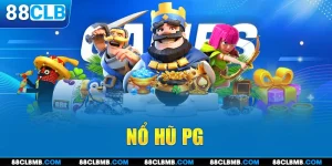 Nổ hũ PG - Điểm đến thu hút game thủ đổi thưởng hiện nay