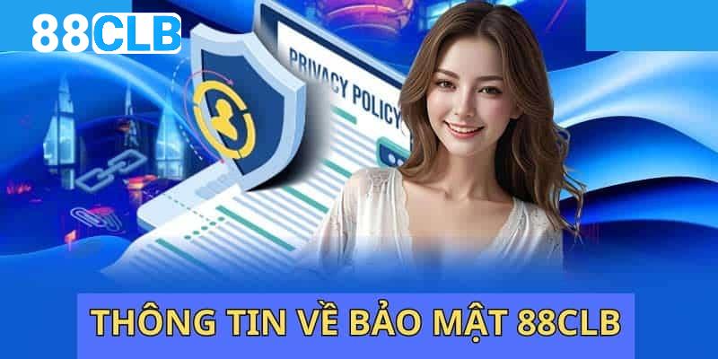 Giới thiệu qua thông tin về chính sách bảo mật tại hệ thống